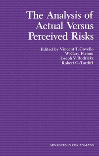 Enlarge image Cover: The Analysis of Actual Versus Perceived Risks - Springer