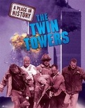 Cover: The Twin Towers - Franklin Watts Ltd