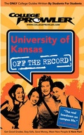 Cover: University of Kansas (College Prowler Guide) - College Prowler