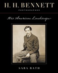 Cover: H. H. Bennett, Photographer - University of Wisconsin Press