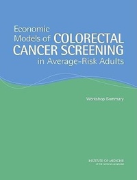 Enlarge image Cover: Economic Models of Colorectal Cancer Screening in Average-Risk Adults - National Academies Press