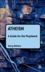 Cover: Atheism: A Guide for the Perplexed - Continuum Publishing Corporation
