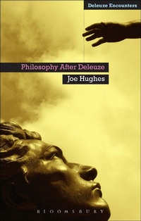 Enlarge image Cover: Philosophy After Deleuze - Bloomsbury Academic USA