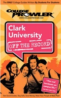 Cover: College Prowler: Clark University Off the Record - College Prowler