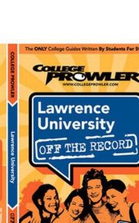 Enlarge image Cover: Lawrence University Off the Record - College Prowler