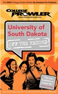Cover: College Prowler: University of South Dakota Off the Record - College Prowler