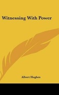 Cover: Witnessing with Power - Kessinger Publishing
