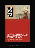 Cover: Neutral Milk Hotel's In the Aeroplane Over the Sea - Bloomsbury Continuum