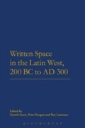 Cover: Written Space in the Latin West, 200 BC to AD 300 - Bloomsbury Academic USA
