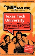 Cover: Texas Tech University Off the Record - College Prowler