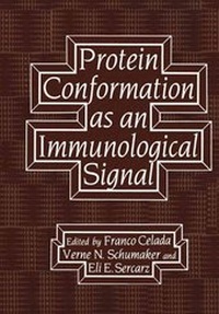 Enlarge image Cover: Protein Conformation as an Immunological Signal - Kluwer Academic/Plenum Publishers