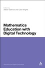 Cover: Mathematics Education with Digital Technology - Continuum Publishing Corporation