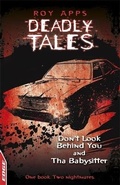 Cover: EDGE: Deadly Tales: Dont Look Behind You and The Babysitter - Franklin Watts Ltd