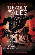 Cover: Love Bites and It Crawled From The Dark - Franklin Watts Ltd