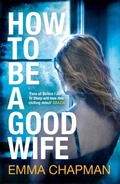 Cover: How to Be a Good Wife - Picador
