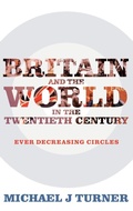 Cover: Britain and the World in the Twentieth Century - Continuum Publishing Corporation