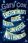 Cover: The Existentialist's Guide to Death, the Universe and Nothingness - Continuum Publishing Corporation