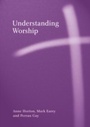 Cover: Understanding Worship - Continuum Publishing Corporation