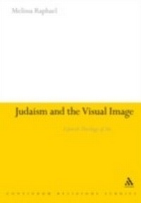 Enlarge image Cover: Judaism and the Visual Image - Continuum Publishing Corporation