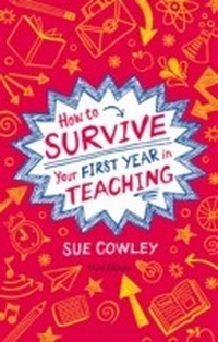 Enlarge image Cover: How to Survive Your First Year in Teaching - Bloomsbury Education