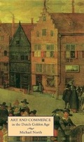 Cover: Art and Commerce in the Dutch Golden Age - Yale University Press