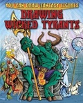 Cover: Drawing Wicked Tyrants - Franklin Watts Ltd