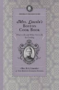 Abbildung von: Mrs. Lincoln's Boston Cook Book - Arcadia Publishing (SC)