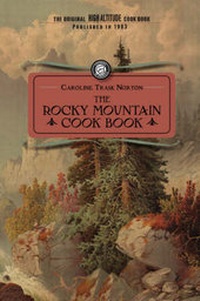 Abbildung von: Rocky Mountain Cook Book - Arcadia Publishing (SC)