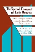 Cover: The Second Conquest of Latin America - University of Texas Press