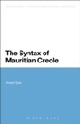 Cover: The Syntax of Mauritian Creole - Bloomsbury Academic USA
