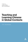 Cover: Teaching and Learning Chinese in Global Contexts - Continuum Publishing Corporation