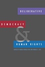 Cover: Deliberative Democracy and Human Rights - Yale University Press