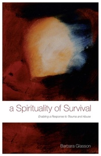Enlarge image Cover: A Spirituality of Survival - Continuum Publishing Corporation