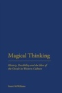 Cover: Magical Thinking - Continuum Publishing Corporation
