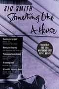 Cover: Something Like A House - Picador