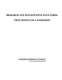 Cover: Research and Development Data Needs - National Academies Press