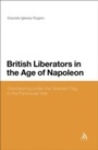 Bild: British Liberators in the Age of Napoleon - Bloomsbury Academic USA
