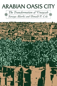 Abbildung von: Arabian Oasis City - University of Texas Press