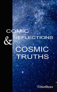Enlarge image Cover: Comic Reflection & Cosmic Truths - Timotheus