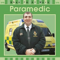 Enlarge image Cover: When I'm At Work: Paramedic - Franklin Watts Ltd