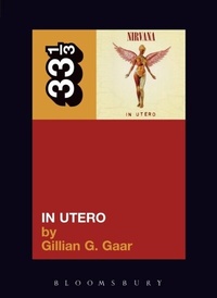 Abbildung von: Nirvana's In Utero - Bloomsbury Continuum