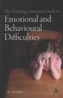 Cover: The Teaching Assistant's Guide to Emotional and Behavioural Difficulties - Continuum Publishing Corporation