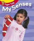 Cover: Tiger Talk: All About Me: My Senses - Franklin Watts Ltd