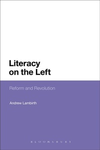 Abbildung von: Literacy on the Left - Bloomsbury Academic USA