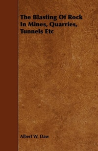 Abbildung von: Blasting of Rockin Mines, Quarries, Tunnels Etc - Read Books