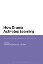 Cover: How Drama Activates Learning - Bloomsbury Academic USA