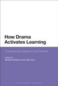 Enlarge image Cover: How Drama Activates Learning - Bloomsbury Academic USA