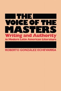 Enlarge image Cover: The Voice of the Masters - University of Texas Press