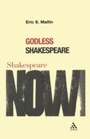 Cover: Godless Shakespeare - Continuum Publishing Corporation