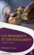 Cover: Lay Presidency at the Eucharist? - Mowbray